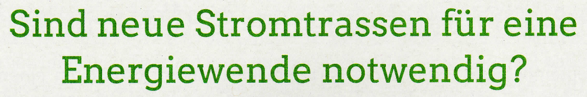 Sind neue Stromtrassen für eine Energiewende notwendig?